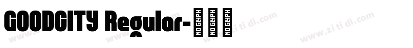 GOODCITY Regular字体转换